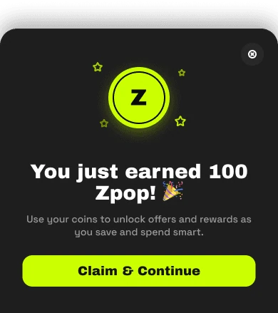 The “You just earned 100 Zpop” reward screen